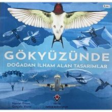Gökyüzünde Doğadan İlham Alan Tasarımlar Harriet Evans Tübitak Yayınları