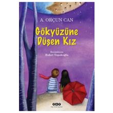GÖKYÜZÜNE DÜŞEN KIZ - A.ORÇUN CAN