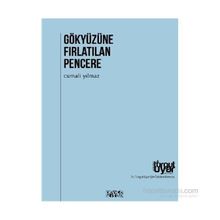 Gökyüzüne Fırlatılan Pencere - Cumali Yılmaz