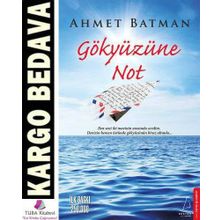 Gökyüzüne Not - Ahmet Batman