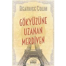 Gökyüzüne Uzanan Merdiven - Beatrice Colin
