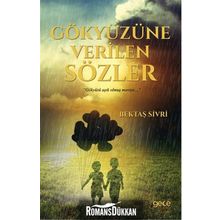 Gökyüzüne Verilen Sözler - Bektaş Sivri