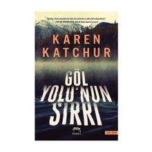 Göl Yolu'nun Sırrı - Karen Katchur
