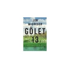 Gölet 13 - Jon McGregor