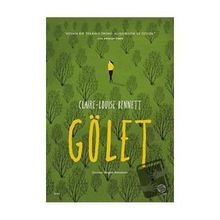 Gölet - Claire-Louise Bennett