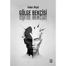Gölge Bekçisi - Vedat Akyol