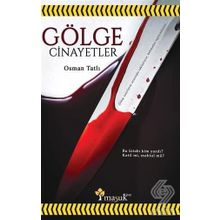Gölge Cinayetler - Osman Tatlı
