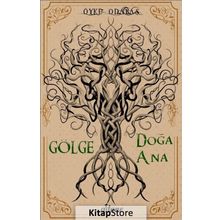 Gölge Doğa Ana - Öykü Odabaş