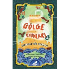 Gölge Oyunları 2: Yedikule'nin Yedilisi - Meva A. Önyurt Tuba Karabey