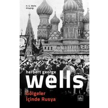 Gölgeler İçinde Rusya - Herbert George Wells