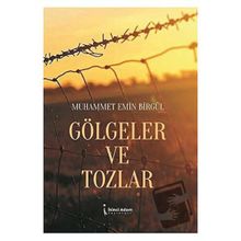 Gölgeler ve Tozlar - Muhammet Emin Birgül