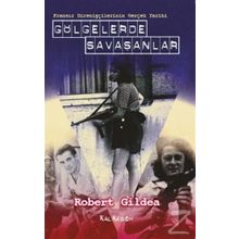 Gölgelerde Savaşanlar - Robert Gildea