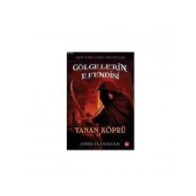 Gölgelerin Efendisi 2 - Yanan Köprü - John Flanagan