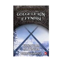 Gölgelerin Efendisi 6 - Kuşatma Altında - John Flanagan