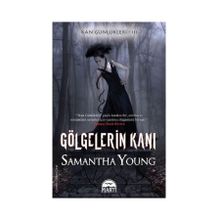 GÖLGELERIN KANI KAN GÜNLÜKLERI 3 - SAMANTHA YOUNG