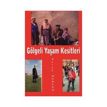 Gölgeli Yaşam Kesitleri - Eşref Dursun