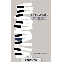 Gölgemin Düşleri - Hasan Sevgili