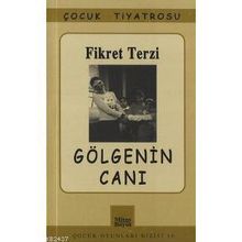 GÖLGENİN CANI - FIKRET TERZI