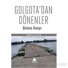 Golgota’dan Dönenler - Mürvet Altınel