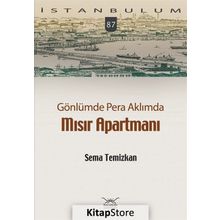 Gönlümde Pera Aklımda Mısır Apartmanı - Sema Temizkan