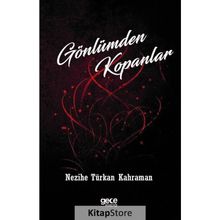 Gönlümden Kopanlar - Nezihe Türkan Karaman