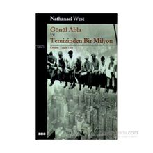 Gönül Abla ve Temizinden Bir Milyon - Nathanael West