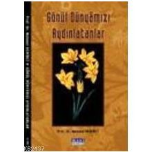 Gönül Dünyamızı Aydınlatanlar - Mehmet Demirci