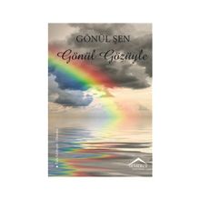 Gönül Gözüyle - Gönül Şen