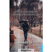 Gönül Hanemden Dökülen Nağmeler - Selahattin Gök