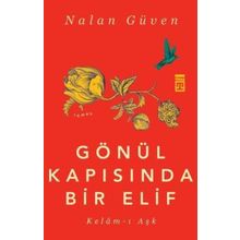 Gönül Kapısında Bir Elif - Nalan Güven