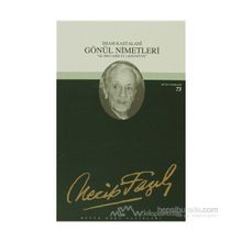 GÖNÜL NIMETLERI (KOD: 64) - NECIP FAZIL KISAKÜREK