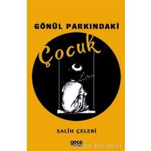 Gönül Parkındaki Çocuk - Salih Çelebi