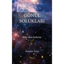 Gönül Solukları - Asuman Serçe