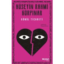 Gönül Ticareti Açıklamalı - Hüseyin Rahmi Gürpınar