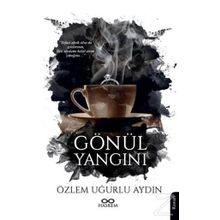 Gönül Yangını - Özlem Uğurlu Aydın