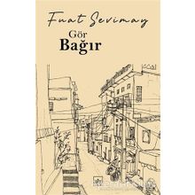 Gör Bağır - Fuat Sevimay