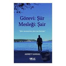 Görevi: Şiir Mesleği: Şair - Ahmet Sandal