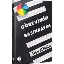 Görevimin Başındayım - Erdal Altunlu