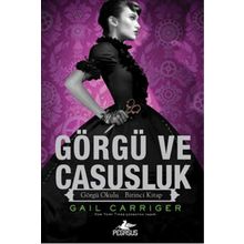 Görgü ve Casusluk - Gail Carriger