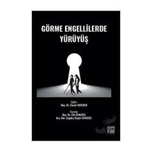 Görme Engellilerde Yürüyüş - Elif Cengizel Çağdaş Özgür Cengizel
