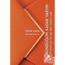Göründüğün Kadar Varsın - Pelin Kaya