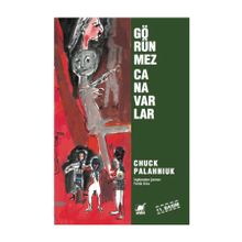 Görünmez Canavarlar - Chuck Palahniuk