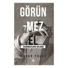 Görünmez El Akademideki Derin Yapılanma - Özhan Oğuz