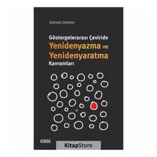Göstergelerarası Çeviride Yenidenyazma Ve Yenidenyaratma Kavramları - Serhan Dindar