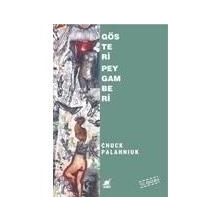 GÖSTERİ PEYGAMBERI - CHUCK PALAHNIUK