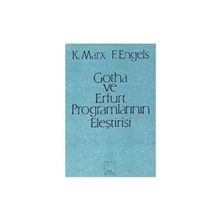 GOTHA VE ERFURT PROGRAMLARININ ELEŞTİRİSİ - FRIEDRICH ENGELS;KARL MARX