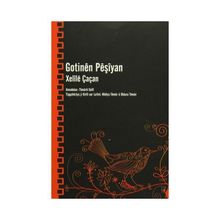 Gotinen Peşiyan - Xelile Çaçan