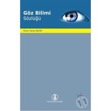 Göz Bilimi Sözlüğü - Ömer Faruk Recep