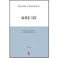 GÖZ İZİ - DÜCANE CÜNDİOĞLU