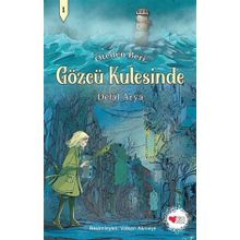 Gözcü Kulesinde - Can Çocuk Yayınları